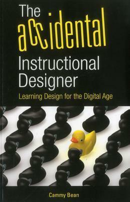 The Accidental Instructional Designer by Carolyn Bean