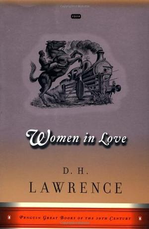 Women in Love by D.H. Lawrence, D.H. Lawrence