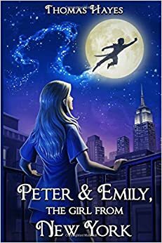 Peter & Emily, The Girl From New York by Thomas Hayes
