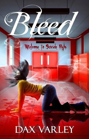 Bleed by Dax Varley