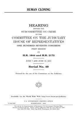 Human cloning by Committee on the Judiciary, United States Congress, United States House of Representatives