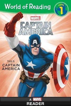 World of Reading Captain America: This Is Captain America: (Level 1) (World of Reading by Brooke Dworkin, Brooke Dworkin