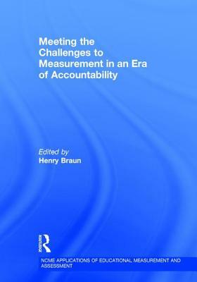 Meeting the Challenges to Measurement in an Era of Accountability by 