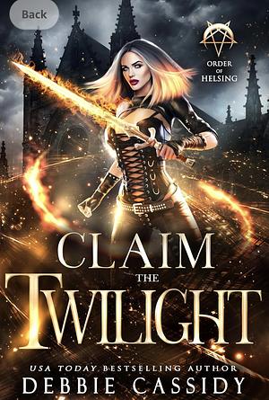 Claim the Twilight by Debbie Cassidy, Debbie Cassidy