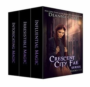 Crescent City Fae Series Books 1-3 by Deanna Chase