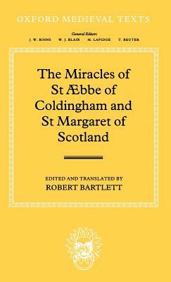 The Miracles of Saint Æbbe of Coldingham and Saint Margaret of Scotland by 