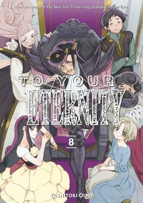 To Your Eternity, Volume 8 by Yoshitoki Oima