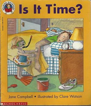 Is It Time? by Jane Campbell