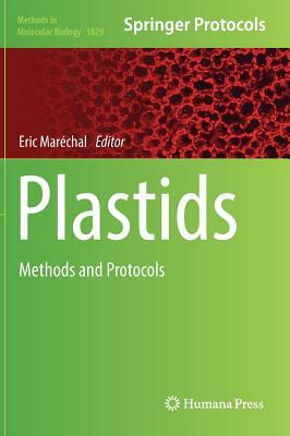 Plastids: Methods and Protocols by 