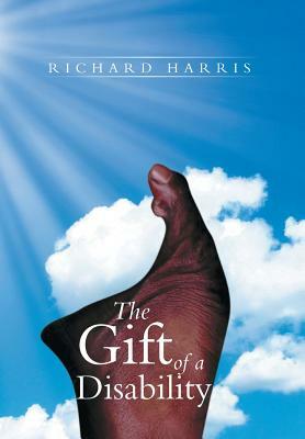 The Gift of a Disability by Richard Harris