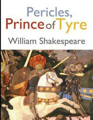 Pericles, Prince of Tyre (Annotated) by William Shakespeare