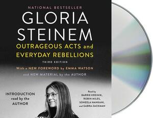 Outrageous Acts and Everyday Rebellions by Gloria Steinem