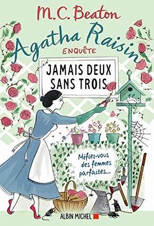 Jamais deux sans trois by M.C. Beaton