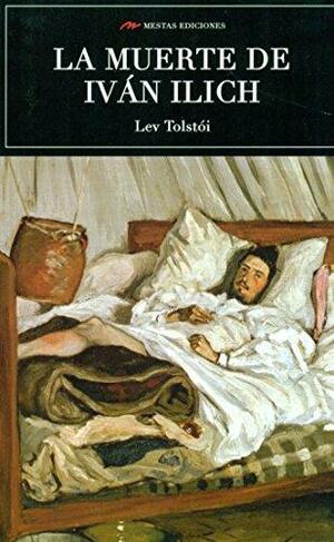 La muerte de Iván Ilich by Leo Tolstoy