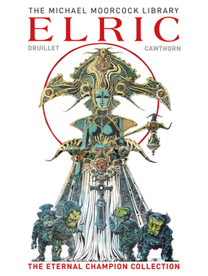 The Moorcock Library: Elric the Eternal Champion Collection by Michael Moorcock