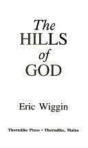 The Hills of God by Eric E. Wiggin