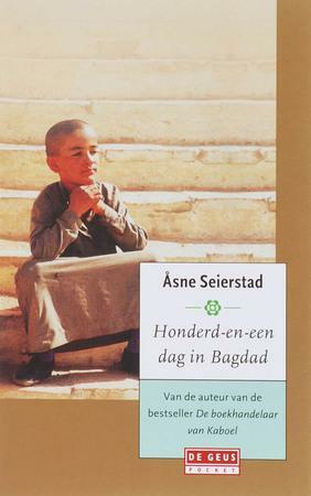 Honderd-en-een dag in Bagdad by Åsne Seierstad