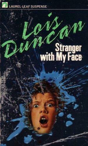 Stranger with My Face by Lois Duncan