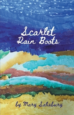 Scarlet Rain Boots by Mary Salisbury