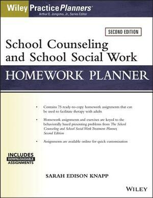 School Counseling and Social Work Homework Planner (W/ Download) by Arthur E. Jongsma Jr., Sarah Edison Knapp