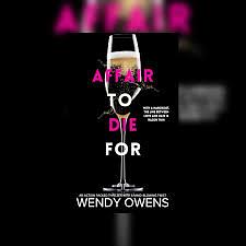 Affair To Die For by Wendy Owens