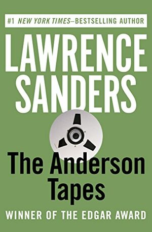 The Anderson Tapes by Lawrence Sanders