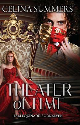 Theater of Time by Celina Summers