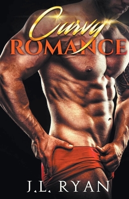 Curvy Romance by J. L. Ryan