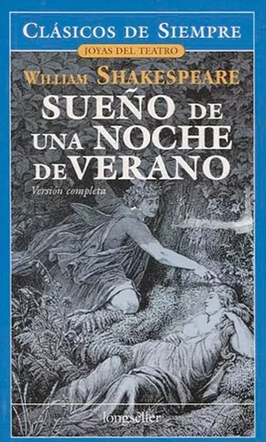 Sueno De Una Noche De Verano / Midsummer Night's Dream by William Shakespeare, William Shakespeare