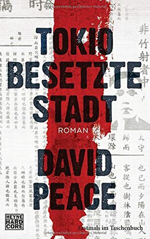 Tokio Besetzte Stadt by David Peace