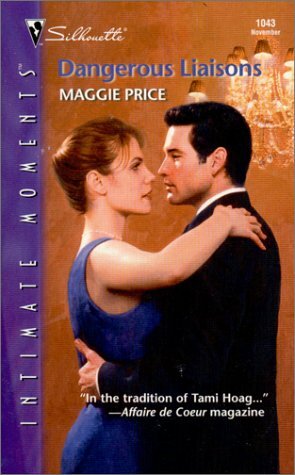 Dangerous Liaisons by Maggie Price