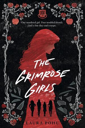 The Grimrose Girls by Laura Pohl