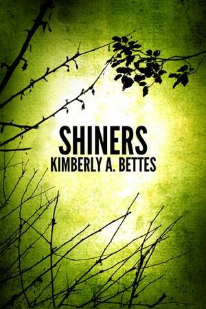 Shiners by Kimberly A. Bettes