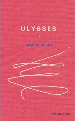 Ulysses by James Joyce by James Joyce