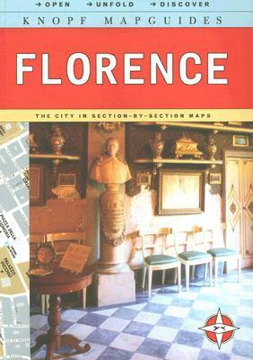 Knopf MapGuide: Florence by Knopf Guides, Alfred A. Knopf Publishing Company