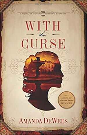 With This Curse by Amanda DeWees
