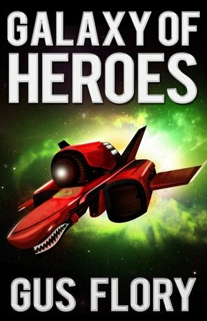 Galaxy of Heroes by Gus Flory