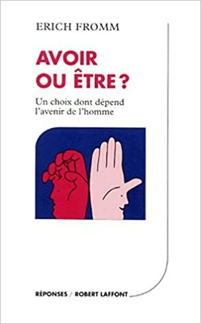 Avoir ou être? by Erich Fromm
