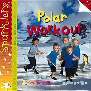 Polar Workout by Clare Hibbert