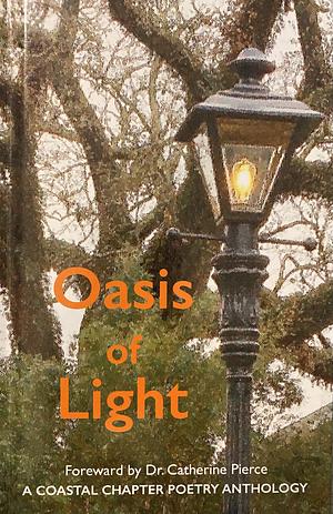 Oasis of Light by Various Authors, Mississippi Writers Guild’s Coastal Chapter