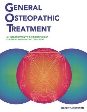 General Osteopathic Treatment by Robert Johnston