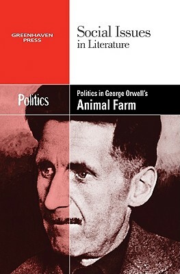 Politics in George Orwell's Animal Farm by 