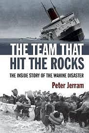 The Team That Hit the Rocks by Peter Jerram