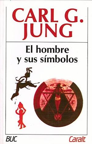 El hombre y sus símbolos by C.G. Jung