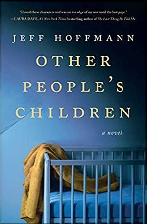 Other People's Children by Jeff Hoffmann, Jeff Hoffmann