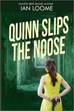 Quinn Slips the Noose by L.H. Thomson