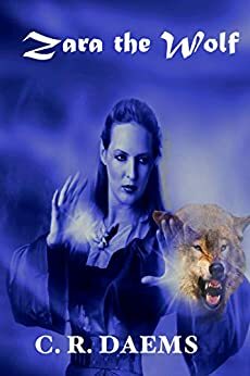 Zara the Wolf by C.R. Daems