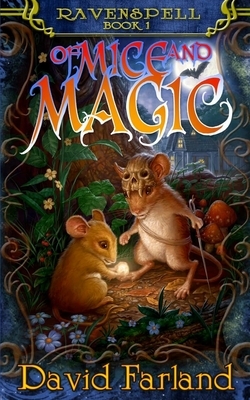 Of Mice and Magic by David Farland