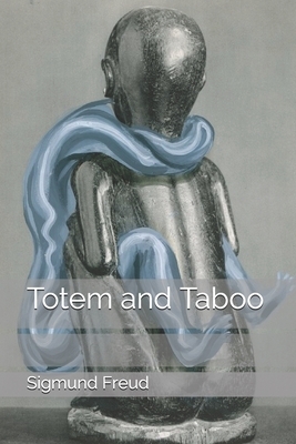 Totem and Taboo by Sigmund Freud