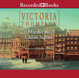 Murder on Union Square by Victoria Thompson